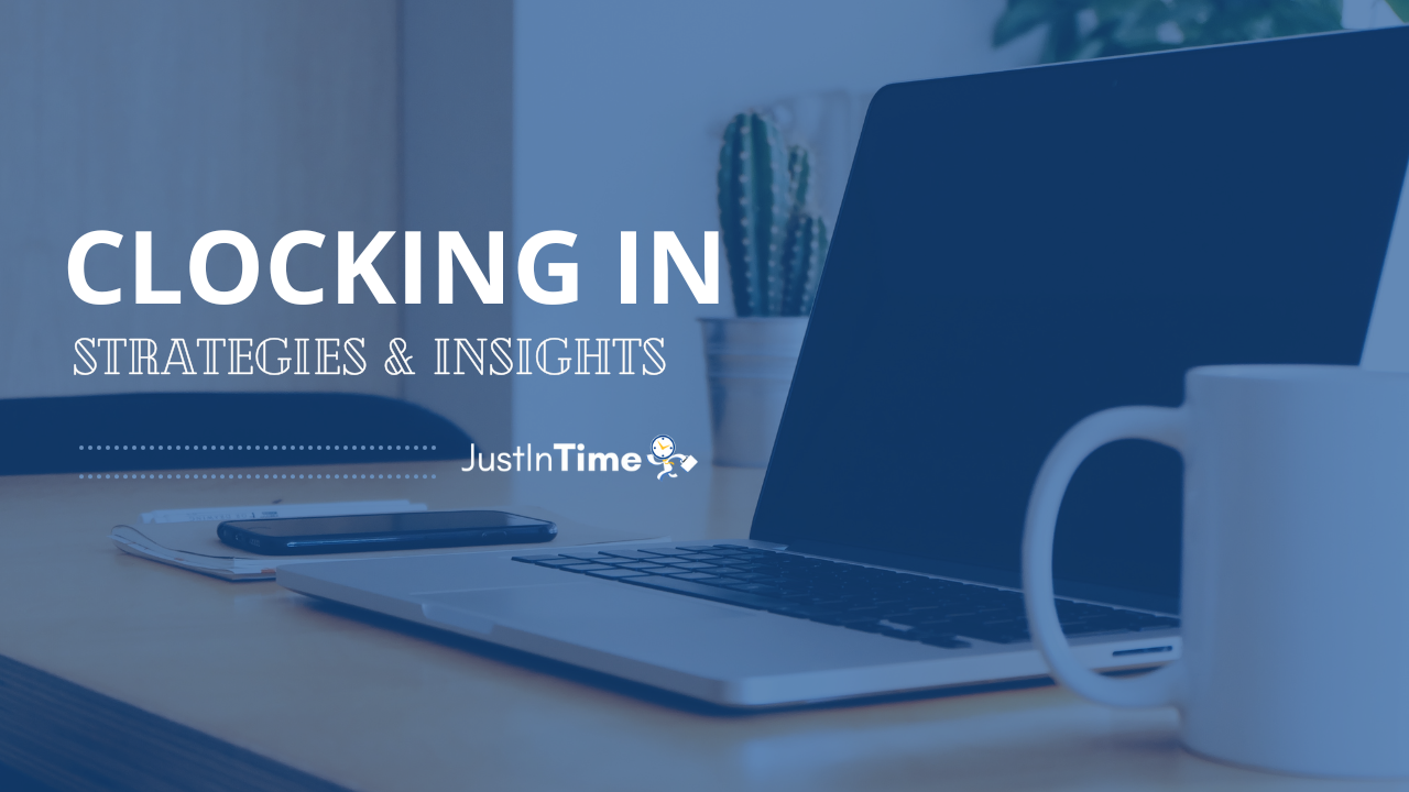 Clocking In | Strategies & Insights